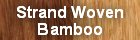 Strand Woven Bamboo Dealers