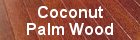 Coconut Palm Wood Dealers